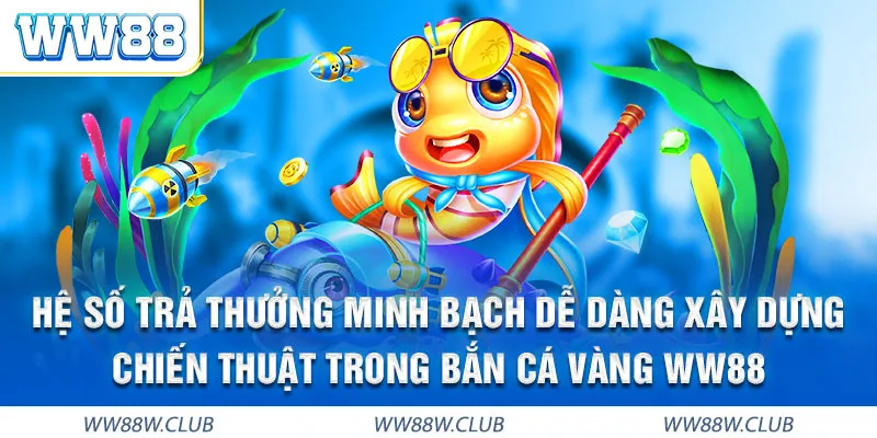 Nắm chắc tỷ lệ và cơ chế điểm thưởng là kinh nghiệm quan trọng đầu tiên