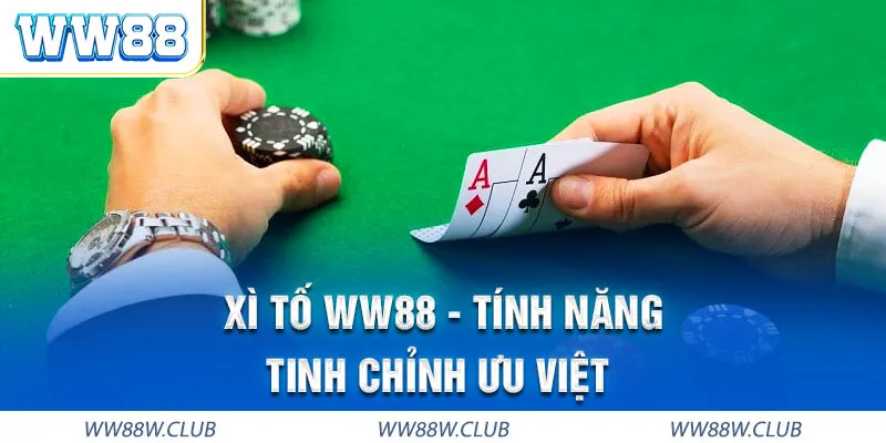 Luật cược, cách chơi xì tố WW88 chính xác nhất