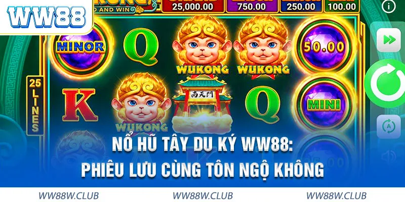 Nổ hũ Tây Du Ký WW88